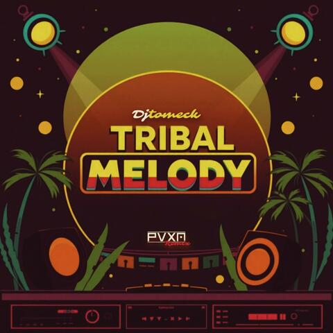 TRIBAL MELODY (feat. DJ Tomeck)