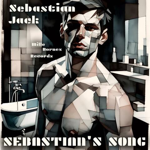 SEBASTIAN'S SONG