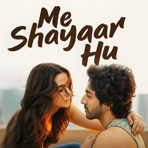 Me Shayaar Hu