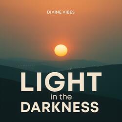 Light in the Darkness