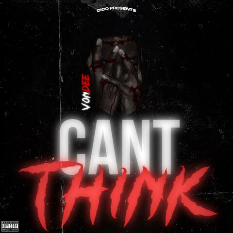 Can't Think