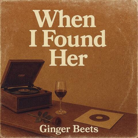 When I Found Her