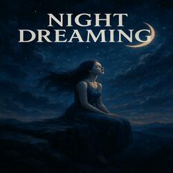 Night Dreaming