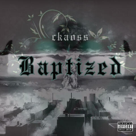 Baptized (2021 Rough Mix)