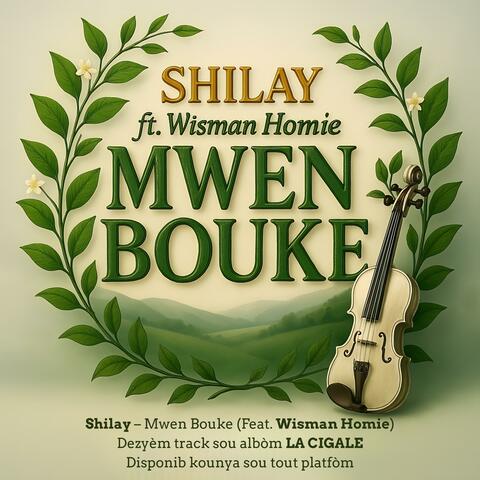 Mwen Bouke (feat. Wisman Homie)