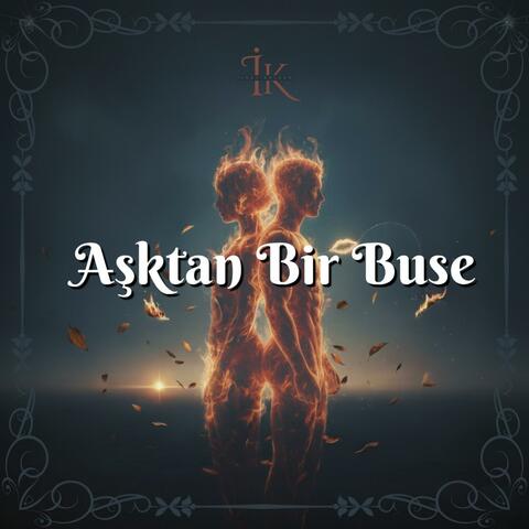 Aşktan Bir Buse