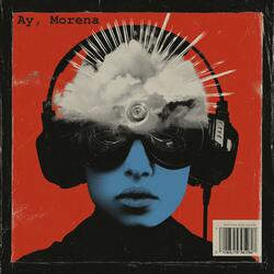 Ay, Morena
