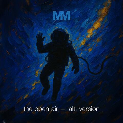 The Open Air (Alt. Version)