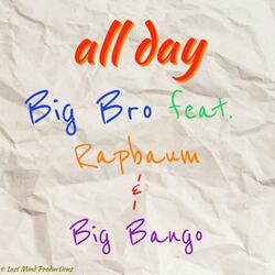 All Day (feat. Rapbaum & Big Bango)