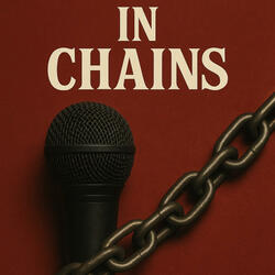 Singing in Chains
