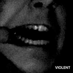 VIOLENT