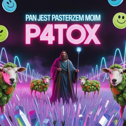 Pan jest Pasterzem Moim (feat. P4T0x)