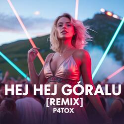 Hej Hej Góralu (feat. P4T0x)