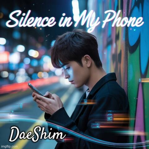 Silence In My Phone