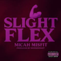 Slight Flex