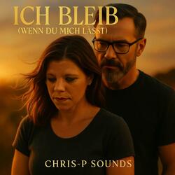 ICH BLEIB (Wen du mich lässt)