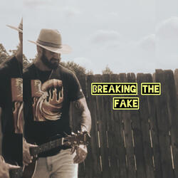 "Breaking the Fake" (Outlaw Music)
