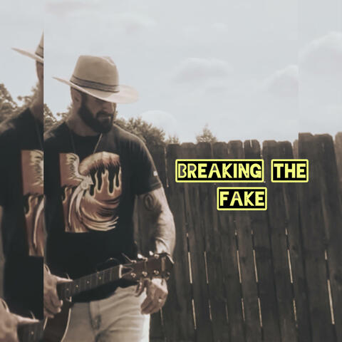 "Breaking the Fake" (Outlaw Music)