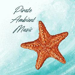 Pirate Ambient Music