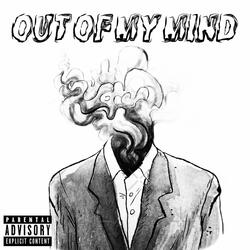 OUT OF MY MIND (feat. SKELLA)
