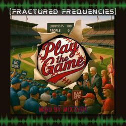 Play the Game (Blackpill Reporter Version)