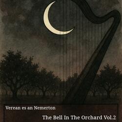 The Bell In The Orchard, Vol. 2