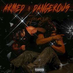 Armed & Dangerous