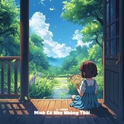 Mình Cứ Nhẹ Nhàng Thôi