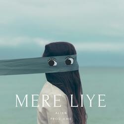 Mere Liye