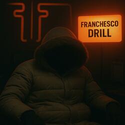 Franchesco DRILL