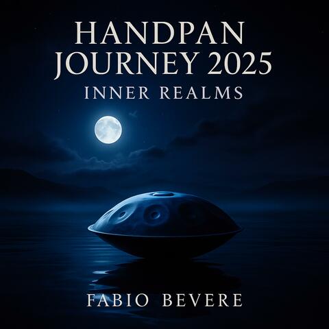 Handpan Journey 2025 – Inner Realms