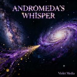 Andromeda's Whisper