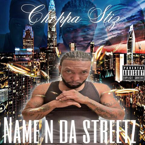 Name N Da Streetz