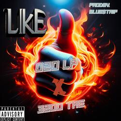 LIKE (feat. 3200 Tre)
