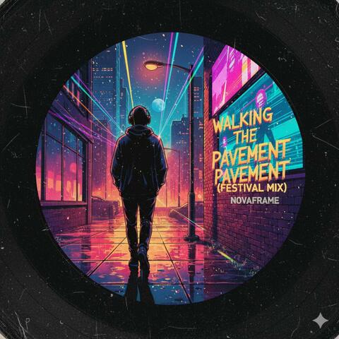 Walking the Pavement (festival mix)