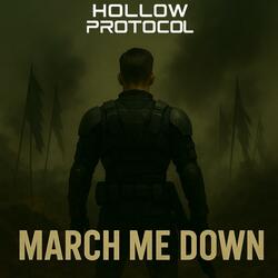 March Me Down