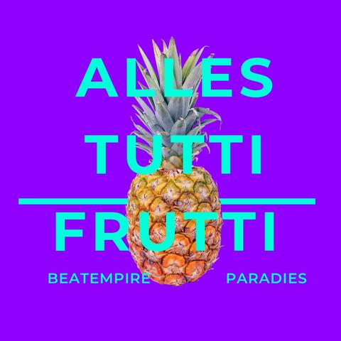 Alles Tutti Frutti
