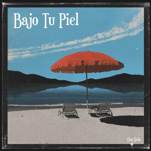 Bajo Tu Piel