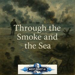 Through the Smoke and the Sea