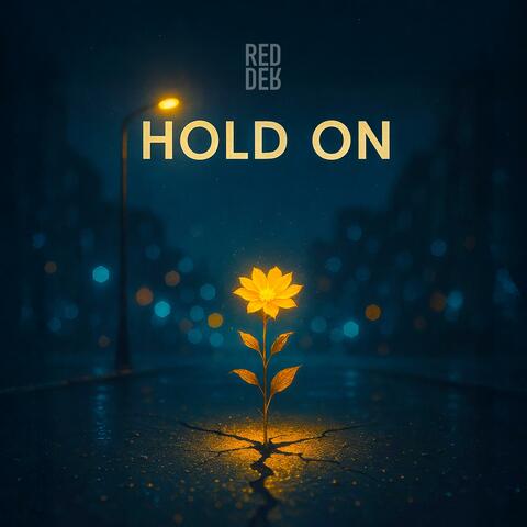 Hold On