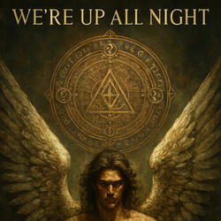 We're Up All Night