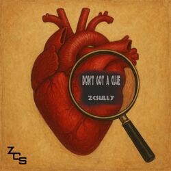 Don't Got a Clue