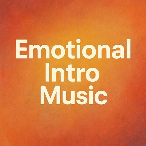 Emotional Intro Music موسيقى عاطفة المقدمات