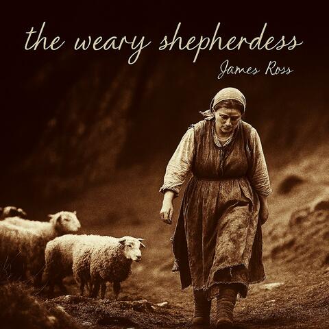 The weary shepherdess