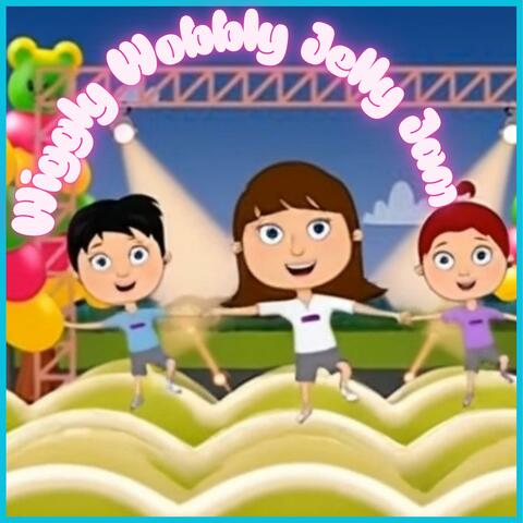 Wiggly Wobbly Jelly Jam (A Silly Song for Kids)