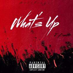What's Up (feat. J Band$)