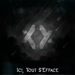 Ici, Tout S'Efface