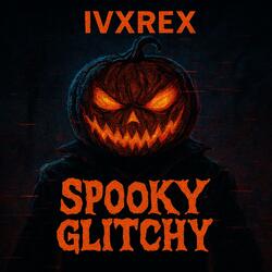 Spooky Glitchy