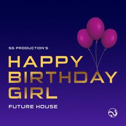 Happy Birthday Girl (Future House)