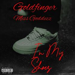 In My Shoes (feat. Mizz Goddezz)